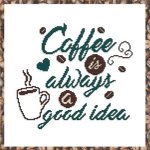 (image for) Coffee Is Always A Good Idea